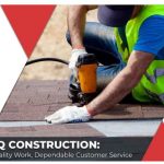 CQ Construction & Roofing: Quality Work, Dependable Customer Service